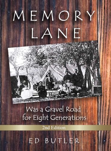 Memory Lane Was A Gravel Road For Eight Generations: 2nd Edition von Quippy Quill LLC
