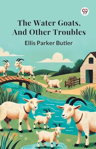 The Water Goats, and Other Troubles von Double 9 Books