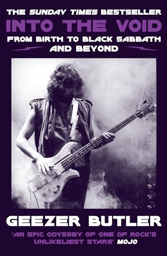 Into the Void: The new autobiography from Geezer Butler, bassist and lyricist of heavy metal music pioneers Black Sabbath von HarperCollins