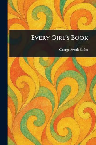Every Girl's Book von Anson Street Press