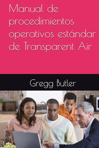 Manual de procedimientos operativos estándar de Transparent Air von Independently published
