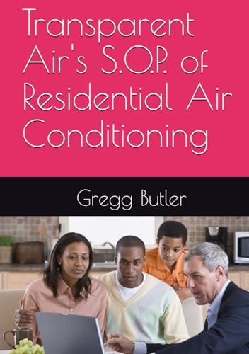 Transparent Air's S.O.P. of Residential Air Conditioning von Independently published
