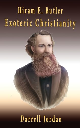 Hiram E. Butler Exoteric Christianity von Athenaia, LLC
