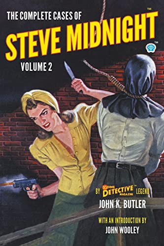 The Complete Cases of Steve Midnight, Volume 2 (Dime Detective Library) von Popular Publications