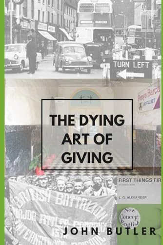 The Dying Art of Giving von Independently published