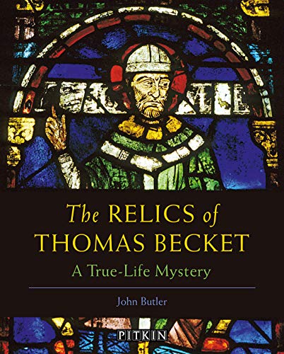 The Relics of Thomas Becket: A True-Life Mystery von Batsford