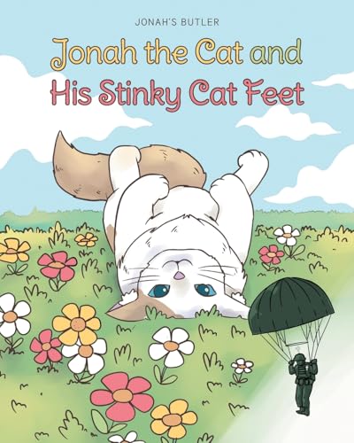 Jonah the Cat and His Stinky Cat Feet von Covenant Books
