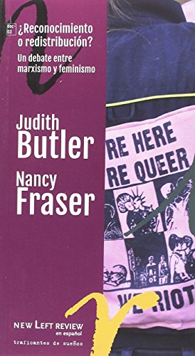 Redistribución o reconocimiento : un debate entre marxismo y feminismo (NLR_DOC, Band 3)