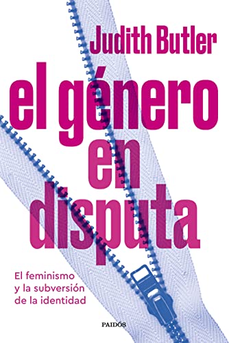 El género en disputa: El feminismo y la subversión de la identidad (Biblioteca Judith Butler) von Paidos