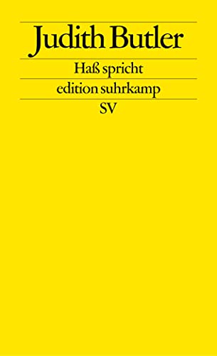 Haß spricht: Zur Politik des Performativen (edition suhrkamp) von Suhrkamp Verlag AG