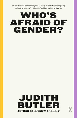 Who's Afraid of Gender? Who's Afraid of Gender? von Picador