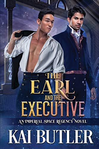 The Earl and the Executive: An Imperial Space Regency Novel