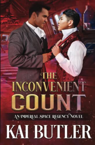 The Inconvenient Count (Imperial Space Regency, Band 3) von Independently published