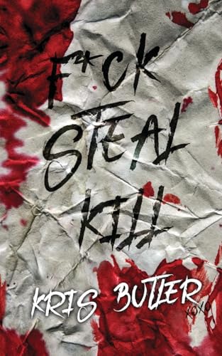 F*ck Steal Kill von Incognito Scribe Productions LLC