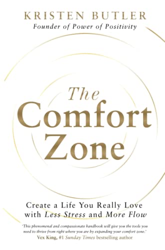 The Comfort Zone: Create a Life You Really Love with Less Stress and More Flow von Hay House UK