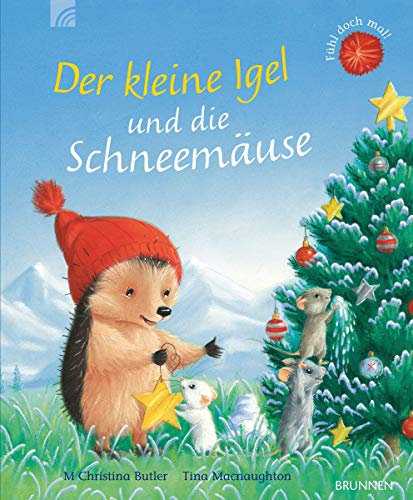 Der kleine Igel und die Schneemäuse: Bilderbuch