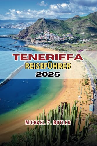 TENERIFFA REISEFÜHRER 2025