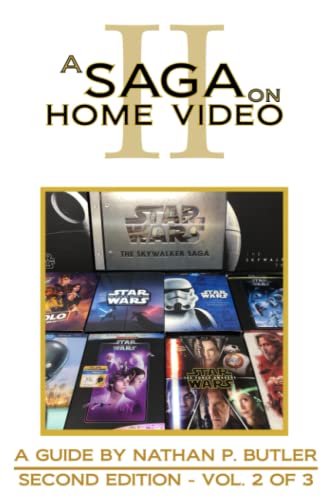 A Saga on Home Video, Vol. 2: A Fan's Guide to U.S. Star Wars Home Video Releases von Independently published