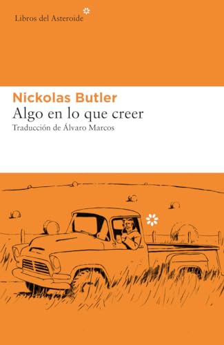 Algo en lo que creer (Libros del Asteroide, Band 231)