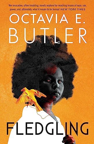 Fledgling: Octavia E. Butler's extraordinary final novel von Headline