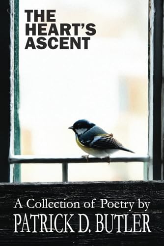 The Heart's Ascent: A Collection of Poems