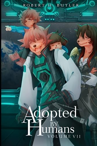 Adopted By Humans VII von Independently published