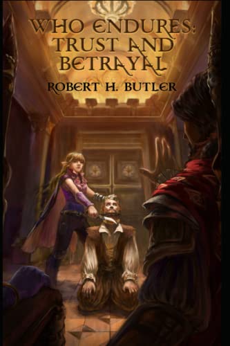 Who Endures: Trust and Betrayal von Independently published