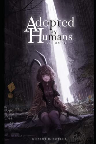 Adopted By Humans III von Independently published