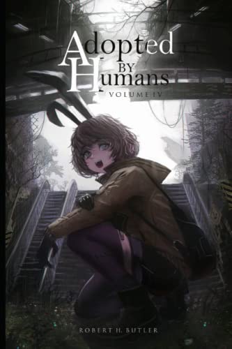 Adopted By Humans IV von Independently published