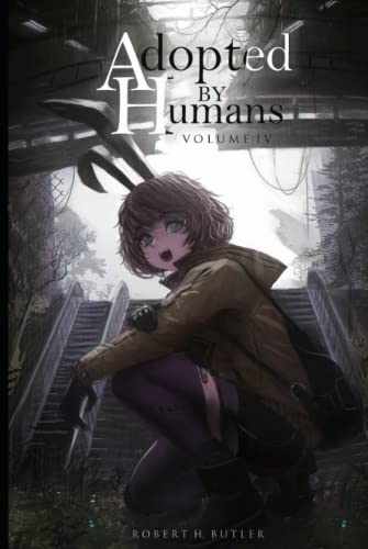 Adopted By Humans IV von Independently published
