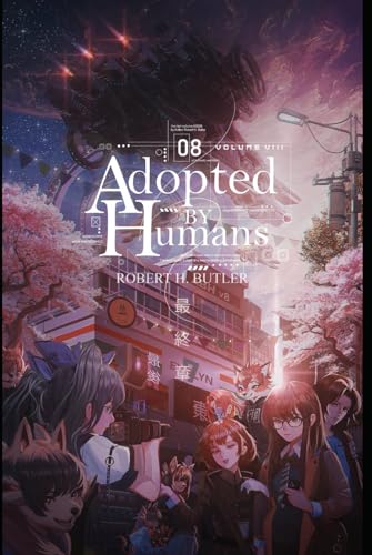 Adopted By Humans VIII von Independently published