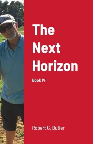 The Next Horizon: Book IV von Lulu.com
