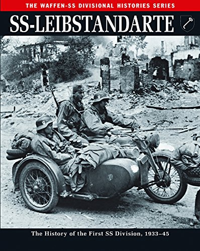Ss: Leibstandarte: The History of the First Ss Division 1933-45 (Waffen-SS Divisional Histories)