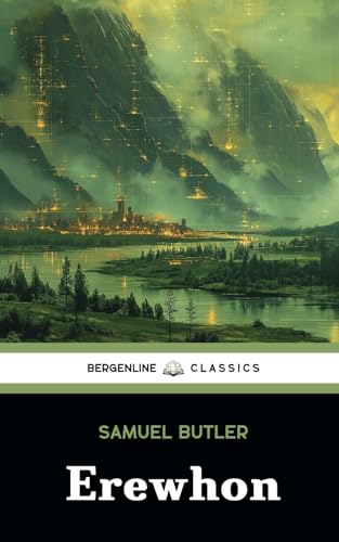 Erewhon: The 1872 Classic Science Fiction Novel Erewhon: The 1872 Classic Science Fiction Novel von Independently published