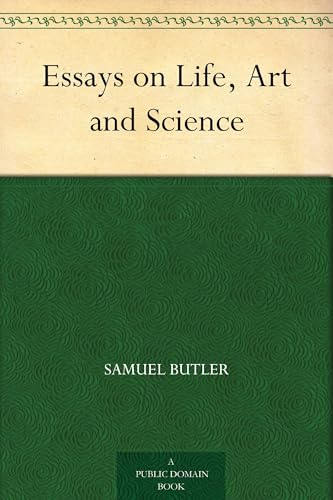 Essays on Life, Art and Science Essays on Life, Art and Science von Anson Street Press