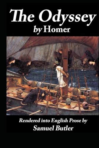 The Odyssey: by Homer The Odyssey: by Homer von Independently published