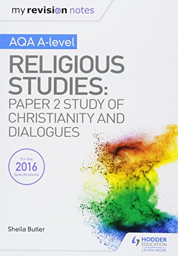 My Revision Notes AQA A-level Religious Studies: Paper 2 Study of Christianity and Dialogues von Hodder Education