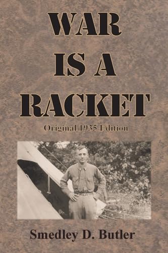War is a Racket: Original 1935 Edition von Chump Change