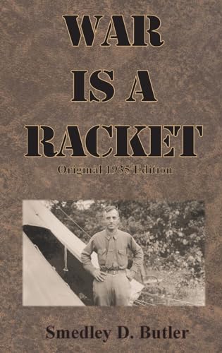 War is a Racket: Original 1935 Edition von Chump Change