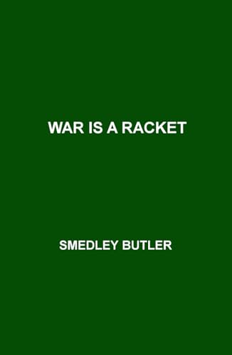 War Is a Racket von Independently published