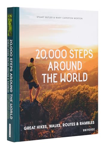 20,000 Steps Around the World: Great Hikes, Walks, Routes, and Rambles von Universe