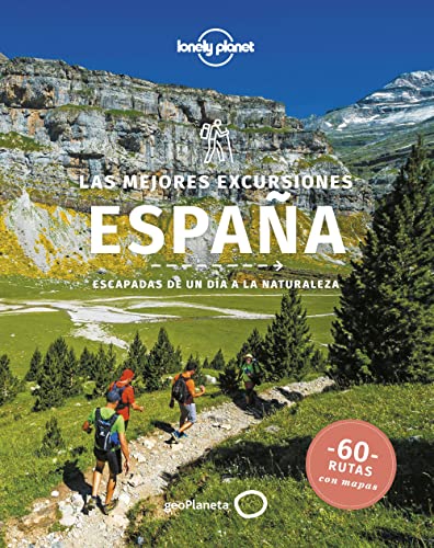 Las mejores excursiones España: Escapadas de un día a la naturaleza (Las mejores rutas) von GeoPlaneta