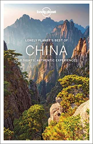 Lonely Planet Best of China: Top sights, authentic experiences (Travel Guide)