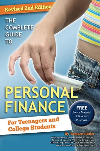 The Complete Guide to Personal Finance for Teenagers and College Students - Revised 2nd Edition