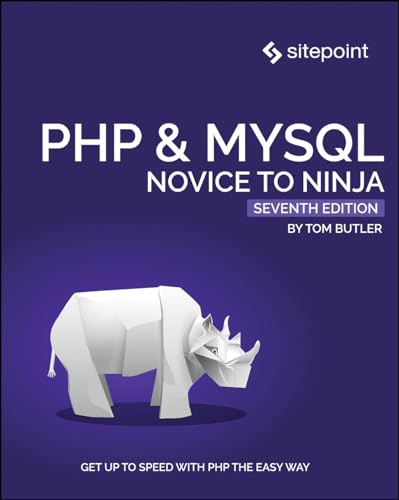 PHP & MYSQL: Novice to Ninja von O'Reilly Media