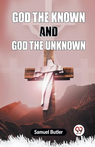 God The Known And God The Unknown von Double 9 Books