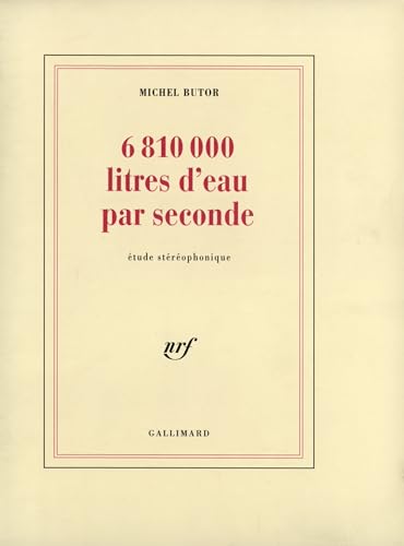 6 810 000 litres d'eau par seconde: Étude stéréophonique von GALLIMARD