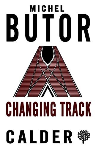 Changing Track: Michel Butor von Bloomsbury