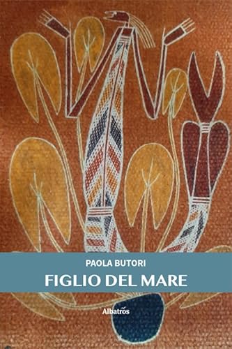 Figlio del mare (Nuove voci. Confini) von Gruppo Albatros Il Filo