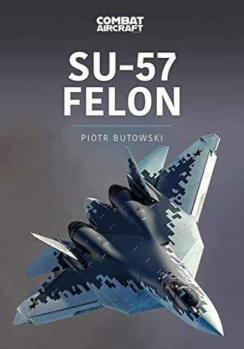 Su-57 Felon (Modern Military Aircraft, 2)